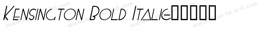 Kensington Bold Italic字体转换